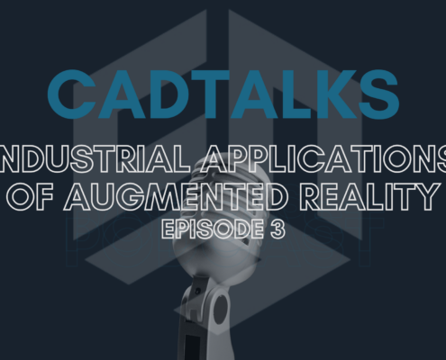 Industrial Applications of Augmented Reality: Insights from CADTalks Episode 3